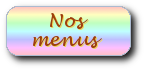 Nos menus